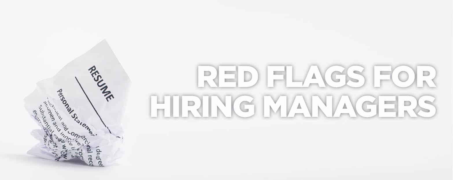 Red Flags for Hiring Managers NextGen